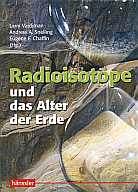 Radioisotope und das Alter der Erde (Larry Vardiman, Andrew A. Snelling, Eugene F. Chaffin (Hg.))