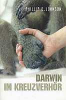 Darwin im Kreuzverhör (Phillip E. Johnson)