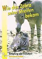 Wie das Zebra seine Streifen bekam (Reinhard Junker)